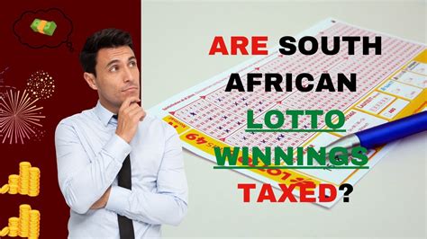 tax on winnings south africa|Lottery Taxes in South Africa.